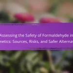 Assessing the Safety of Formaldehyde in Cosmetics: Sources, Risks, and Safer Alternatives