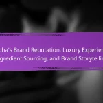 Tatcha’s Brand Reputation: Luxury Experience, Ingredient Sourcing, and Brand Storytelling