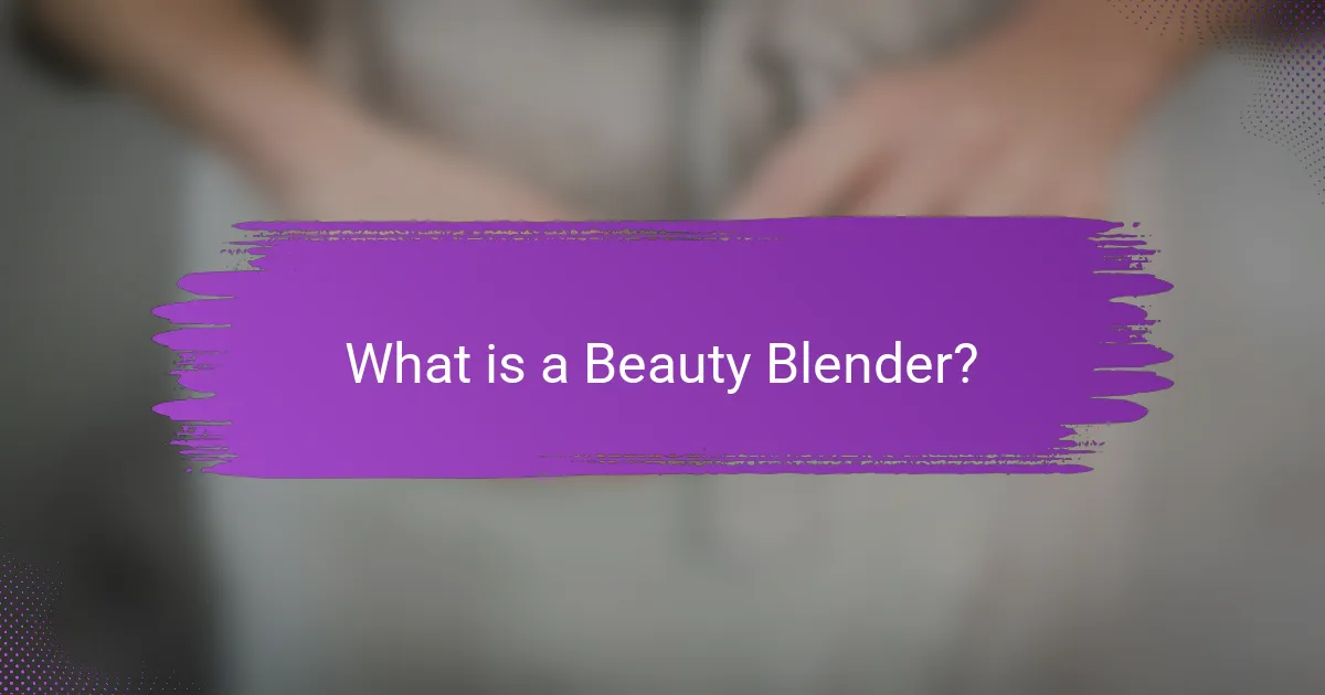 What is a Beauty Blender?